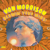 VAN MORRISON - Blowin' Your Mind
