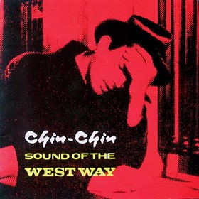 CHIN CHIN - Sound Of The West Way