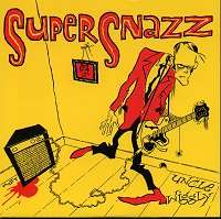 SUPERSNAZZ - Uncle Wiggly