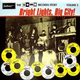 VARIOUS ARTISTS - The Soma Records Story Vol. 2 - BRIGHT LIGHTS, BIG CITY!