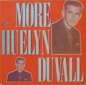HUELYN DUVALL - More Huelyn Duvall