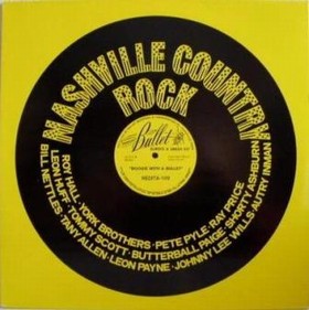 VARIOUS ARTISTS - Nashville Country Rock - Boogie With A Bullet
