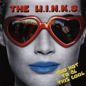 W.I.N.K.S. - Too Hot To Be This Cool