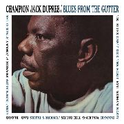 CHAMPION JACK DUPREE - Blues From The Gutter