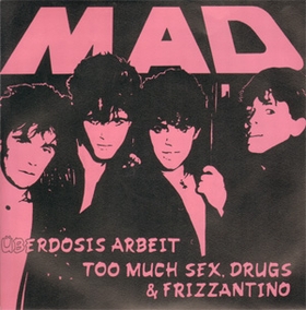 MAD - �berdosis Arbeit