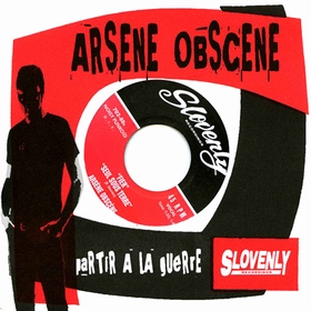 ARSENE OBSCENE - Partir � La Guerre