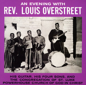 REV. LOUIS OVERSTREET - An Evening With
