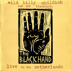 WILD BILLY CHILDISH AND THE BLACKHANDS - Live In The Netherlands