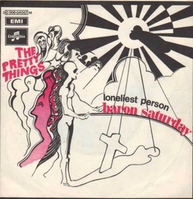 PRETTY THINGS - BARON SATURDAY
