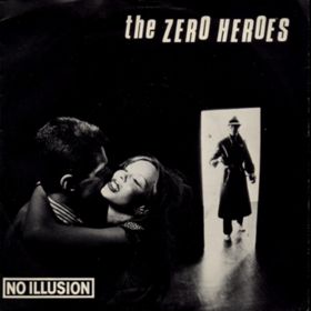 THE ZERO HEROES - NO ILLUSION