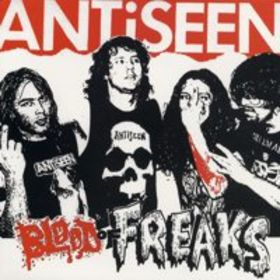 ANTiSEEN - Blood OF Freaks