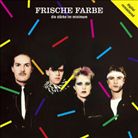 FRISCHE FARBE - Fresh Color - Die St�rke im Minimum