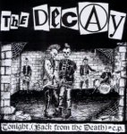 Decay, The - Tonight, (Back From The Death)