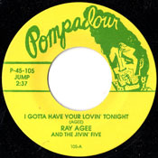RAY AGEE - I Gotta Have Your Lovin Tonight