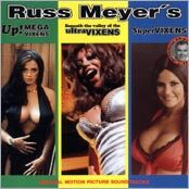 RUSS MEYER'S - Up! Megavixens / UltraVixens / SuperVixens