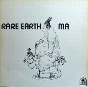 Rare Earth - Ma