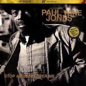 PAUL WINE JONES - Stop Arguing Over Me