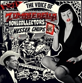 MESSER CHUPS - THE BONECOLLECTORS - The Voice Of Zombierella