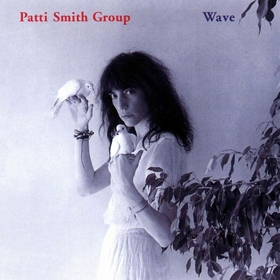 PATTI SMITH GROUP - Wave