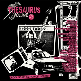 VARIOUS ARTISTS - Thesaurus Vol. 2 Rock/Punk en Le France 1977/1979