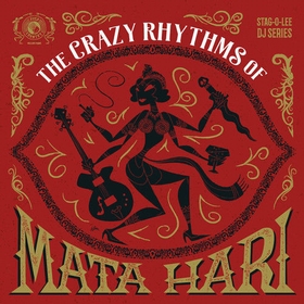 VARIOUS ARTISTS - The Crazy Rhythms Of Mata Hari