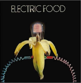 ELECTRIC FOOD - Electric Food
