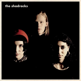 SHADRACKS - The Shadracks