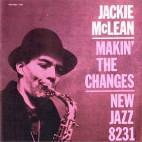 JACKIE MCLEAN - Makin' The Changes