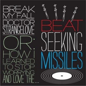 BEAT SEEKING MISSILES - Break My Fall