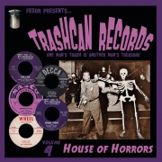 VARIOUS ARTISTS - Trashcan Records Vol. 4 - House Of Horrors