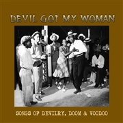 VARIOUS ARTISTS - Devil Got My Woman