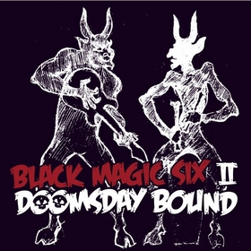 BLACK MAGIC SIX - II - Doomsday Bound