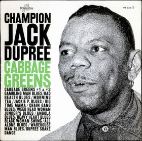 CHAMPION JACK DUPREE - Cabbage Greens