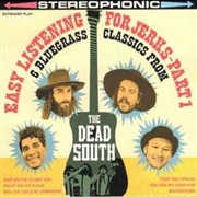 DEAD SOUTH - Easy Listening For Jerks - Part 1