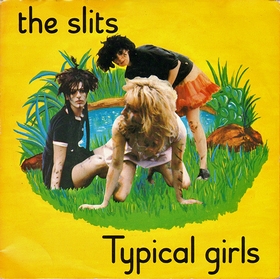 SLITS - Typical Girls