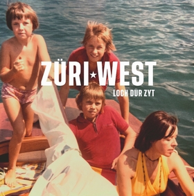 ZÜRI WEST - Loch Dür Zyt