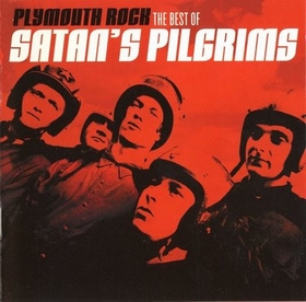 SATAN'S PILGRIMS - Plymouth Rock - The Best Of