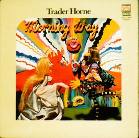 TRADER HORNE - Morning Way