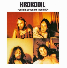 KROKODIL - Getting Up For The Morning