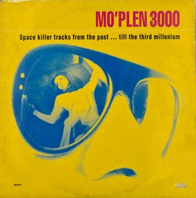 VARIOUS ARTIST - Mo'Plen 3000 (Space Killer Tracks From The Past ? Till The Third Millennium)