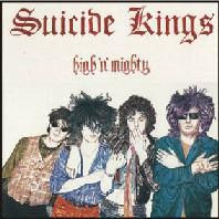 SUICIDE KINGS - High'n'Mighty