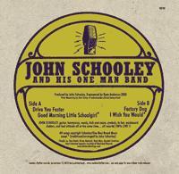 JOHN SCHOOLEY AND HIS ONE MAN BAND - Drive You Faster