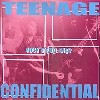 TEENAGE CONFIDENTIAL