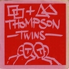 THOMPSON TWINS