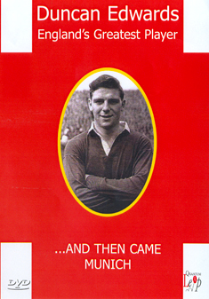 DUNCAN EDWARDS-ENGLANDS GREAT. (DVD)