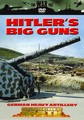 HITLER'S BIG GUNS  (DVD)