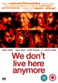 WE DON'T LIVE HERE ANYMORE  (DVD)