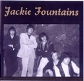 1 x JACKIE FOUNTAINS - JACKIE FOUNTAINS