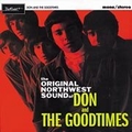 3 x DON AND THE GOODTIMES - THE ORIGINAL NORTHWEST SOUND OF