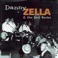DANNY ZELLA & THE ZELL ROCKS - Zell Rockin' Vol. 2